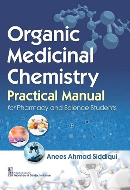 Organic Medicinal Chemistry: Practical Manual for Pharmacy and Science Students (PB)